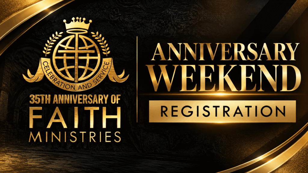 Faith Ministries 35th Anniversary